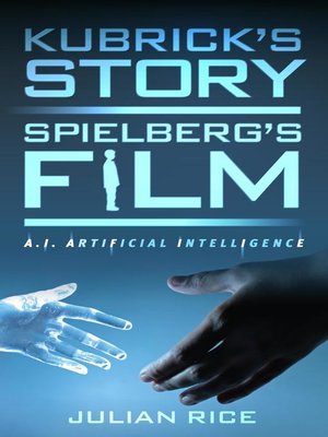 cover image of Kubrick's Story, Spielberg's Film